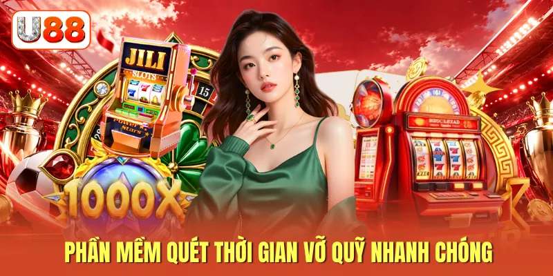 Phần mềm quét thời gian vỡ quỹ nhanh chóng